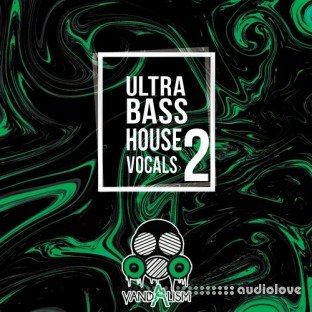 Vandalism Ultra Bass House Vocals 2
