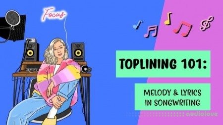 Clare Dove Toplining 101 Melody and Lyrics in Songwriting TUTORiAL
