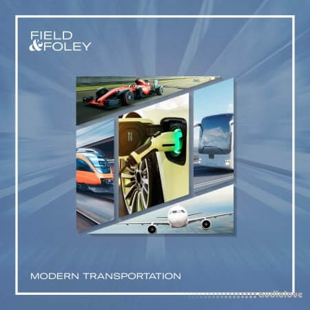 Field And Foley Modern Transportation WAV