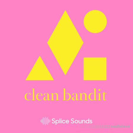 Splice Sounds Clean Bandit Sample Pack WAV