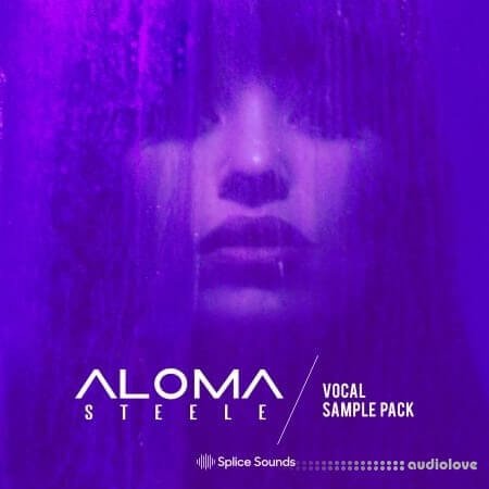 Splice Sounds Aloma Steele's Vocal Sample Pack WAV