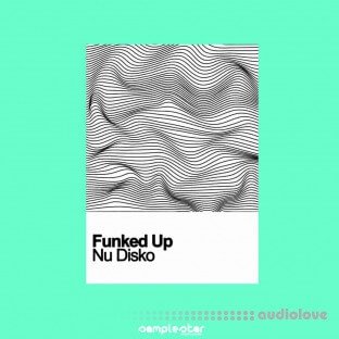 Samplestar Funked Up Nu Disko