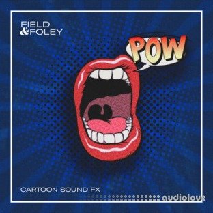 Field And Foley Cartoon Sound FX