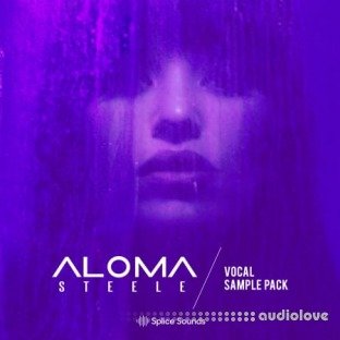 Splice Sounds Aloma Steele's Vocal Sample Pack