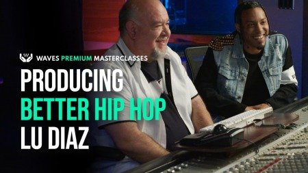 Waves Premium Masterclass Producing Better Hip Hop with Lu Diaz