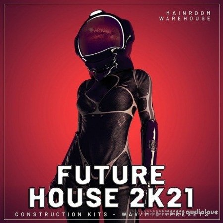 Mainroom Warehouse Future House 2K21