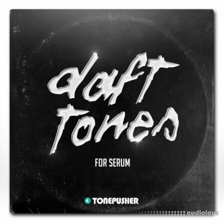 Tonepusher Daft Tones Synth Presets