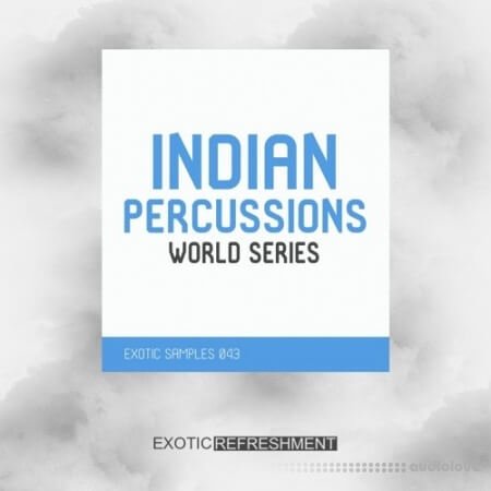 Exotic Refreshment Indian Percussions World Series WAV