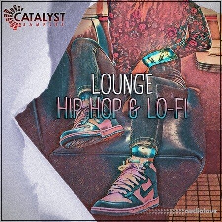 Catalyst Samples Lounge Hip Hop and Lo-Fi WAV