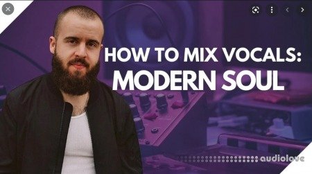SkillShare How to Mix Vocals Like Kali Uchis Mix Modern Soul Vocals From Your Bedroom (Any DAW)