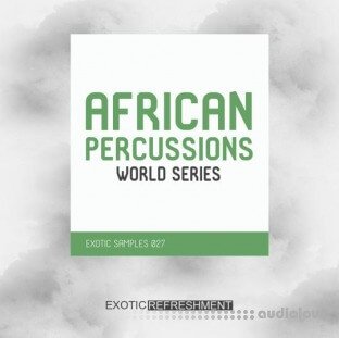 Exotic Refreshment African Percussions World Series Drum Sample Pack
