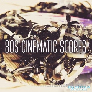 Equinox Sounds 80s Cinematic Scores