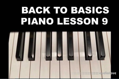 SkillShare Back To Basics Piano Lesson 9 TUTORiAL