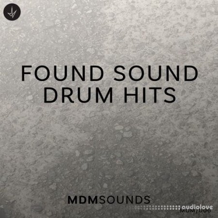 MDM Sounds Found Sound Drum Hits