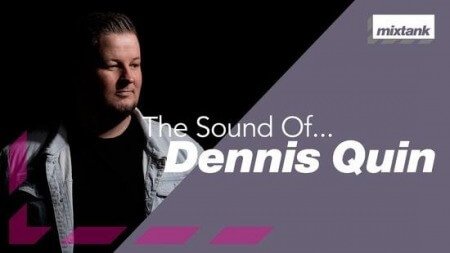 Mixtank.tv The Sound Of Dennis Quin