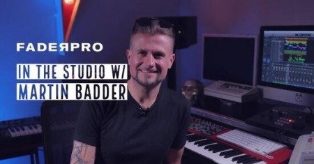 FaderPro In The Studio with Martin Badder