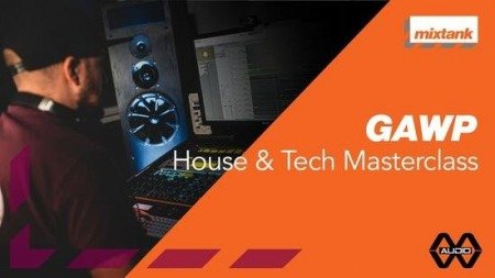 Mixtank.tv GAWP House and Tech Masterclass