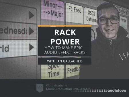 Warp Academy RACK POWER How to Build EPIC Audio Effect Racks TUTORiAL