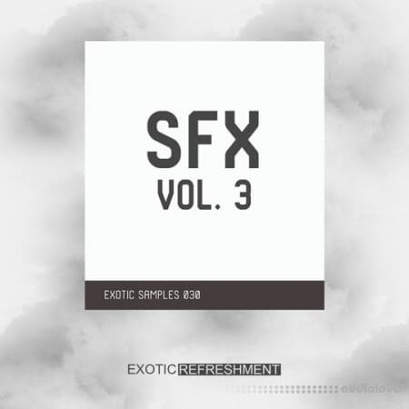 Exotic Refreshment Sfx Vol.3