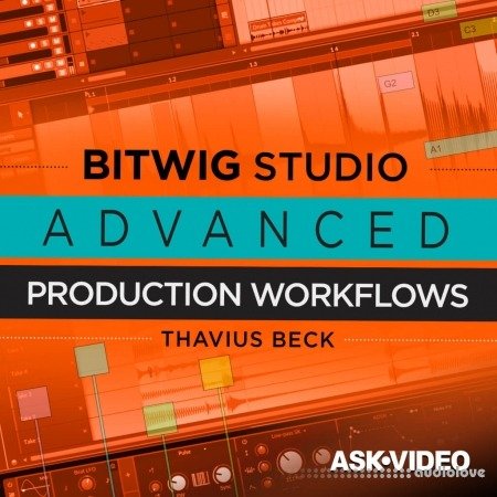 Ask Video Bitwig Studio 401 Bitwig Studio Advanced Production Workflows