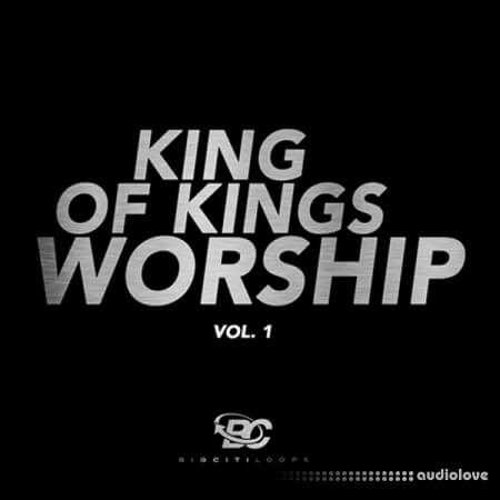 Big Citi Loops King Of Kings Worship Vol.1 WAV