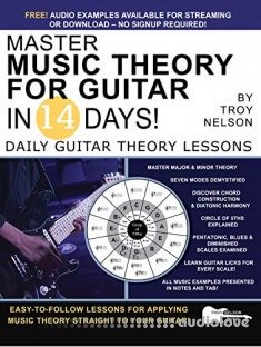 Master Music Theory for Guitar in 14 Days: Daily Guitar Theory Lessons (Play Music in 14 Days)