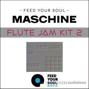 Feed Your Soul Music Feed Your Soul Maschine Flute Jam Kit 2