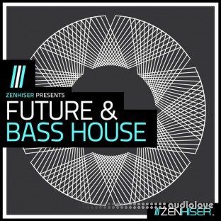 Zenhiser Future and Bass House