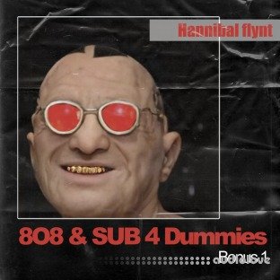 Hannibal FLYNT 808 and Sub 4 Dummies