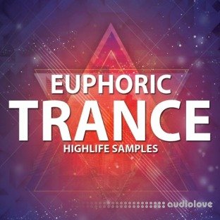 HighLife Samples Euphoric Trance
