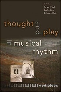 Thought and Play in Musical Rhythm