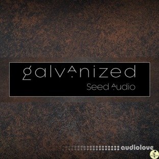 Seed Audio Galvanized