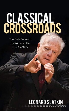 Classical Crossroads: The Path Forward for Music in the 21st Century