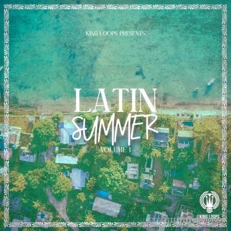 King Loops Latin Summer Volume 1 WAV MiDi