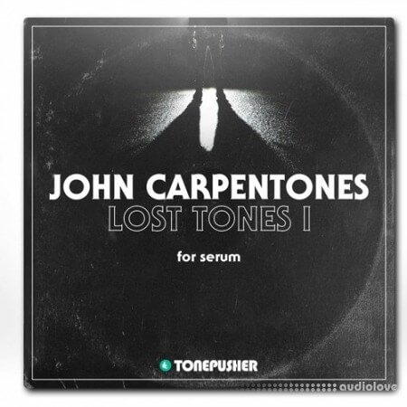 Tonepusher John Carpentones Lost Tones Synth Presets