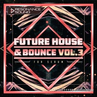 Resonance Sound Future House And Bounce Volume 3