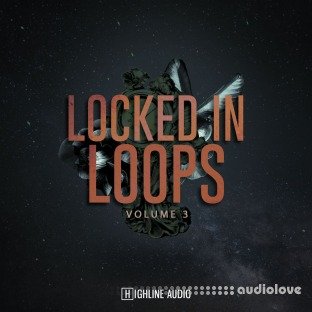 Highline Audio Locked In Loops Volume 3