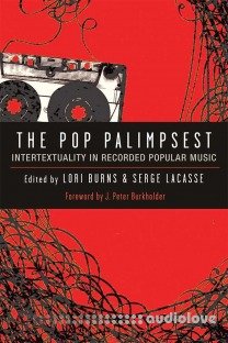 The Pop Palimpsest: Intertextuality in Recorded Popular Music