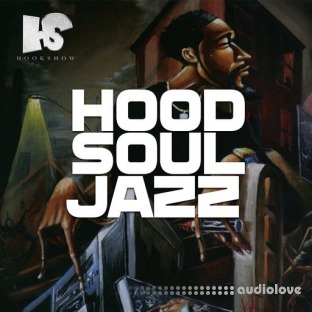 HOOKSHOW Hood Soul Jazz