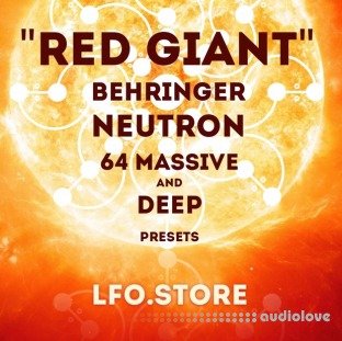 LFO Store Red Giant Behringer Neutron 64 Massive Presets