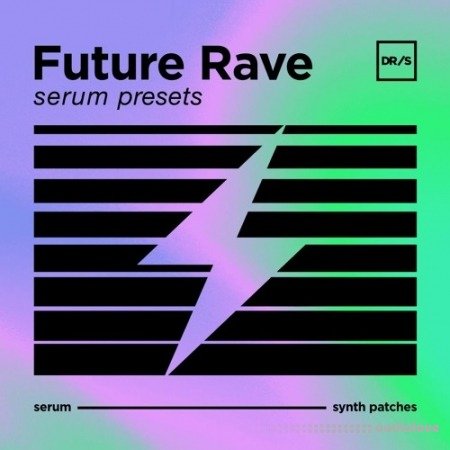 DefRock Sounds FUTURE RAVE Presets For Serum