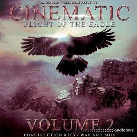 Mainroom Warehouse Cinematic Flight Of The Eagle Volume 2 WAV MiDi