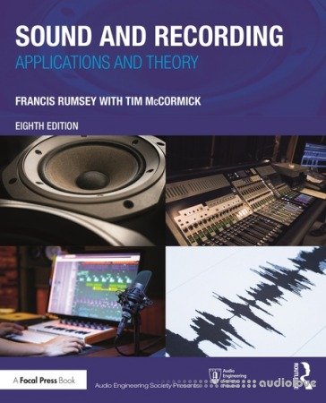 Sound and Recording: Applications and Theory, 8th Edition