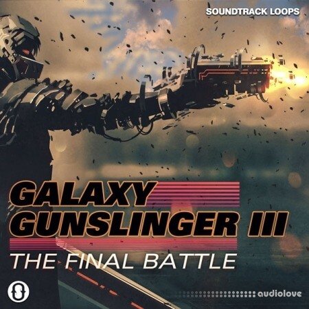 Soundtrack Loops Galaxy Gunslinger III The Final Battle