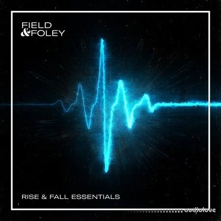 Field and Foley Rise and Fall Essentials