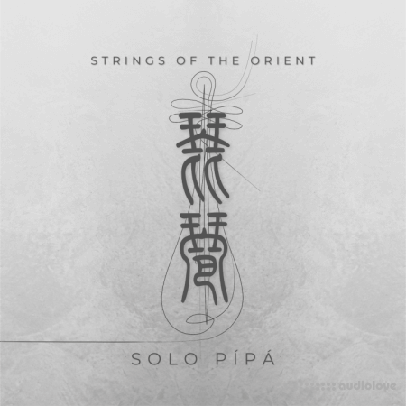 IX sounds Strings of the Orient: Solo Pipa