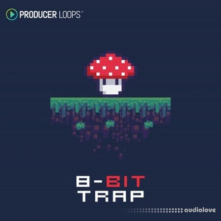 Producer Loops 8-Bit Trap MULTiFORMAT