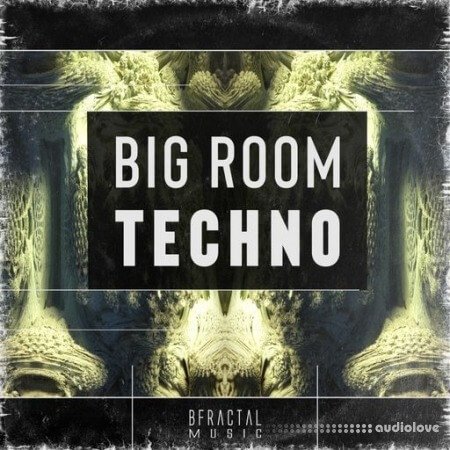 BFractal Music Big Room Techno