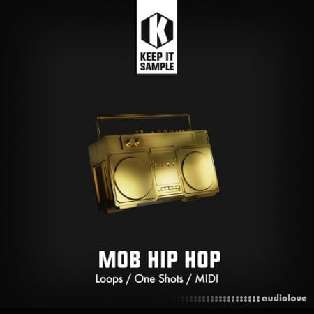 Keep It Sample MOB Hip Hop WAV MiDi