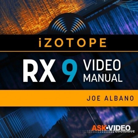 Ask Video iZotope RX 9 101 RX 9 Video Manual TUTORiAL